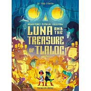 Luna and the Treasure of Tlaloc: Brownstone’s Mythical Collection 5