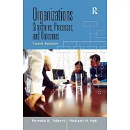 Organizations: Structures, Processes, and Outcomes