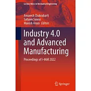 Industry 4.0 and Advanced Manufacturing: Proceedings of I-4am 2022