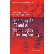 Emerging It/Ict and AI Technologies Affecting Society