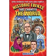 Epic Stories For Kids and Family - Historic Events That Changed The World: Fascinating Origins of Inventions to Inspire