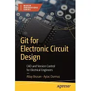 Git for Electronic Circuit Design: CAD and Version Control for Electrical Engineers
