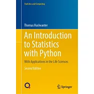 An Introduction to Statistics with Python: With Applications in the Life Sciences