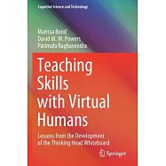Teaching Skills with Virtual Humans: Lessons from the Development of the Thinking Head Whiteboard