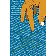 The Walls Are My Audience And The Words Play Between My Fingers: Compendium 2