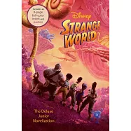 Disney Strange World: The Deluxe Junior Novelization