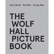 The Wolf Hall Picture Book