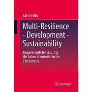 Multi-Resilience on the Edge Between Development and Sustainability: Requirements for Securing the Future of Societies