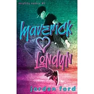Maverick Loves Londyn: A Bad Boy/Good Girl Forbidden Romance