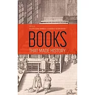 Books That Made History: 25 Books from Leiden That Changed the World