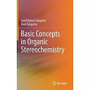 Basic Concepts in Organic Stereochemistry