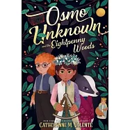 Osmo Unknown and the Eightpenny Woods