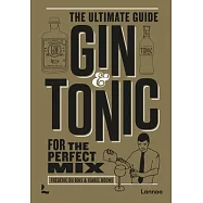 Gin & Tonic: The Complete Guide for the Perfect Mix
