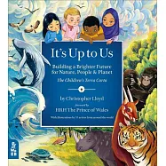 It’s Up to Us: Building a Brighter Future for Nature, People & Planet (the Children’s Terra Carta)