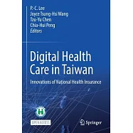 Digital Health Care in Taiwan: Innovations of National Health Insurance