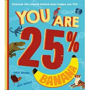 You Are 25% Banana