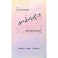 Ambrosia: Poetic Recipes - Recetas Poeticas