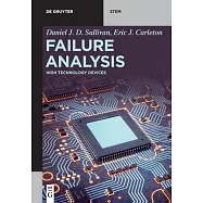 Failure Analysis: High Technology Devices