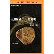Altmann’s Tongue: Stories and a Novella