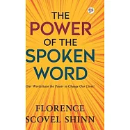 The Power of the Spoken Word (Hardcover Library Edition)