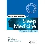 Making Sense of Sleep Medicine: A Hands-On Guide
