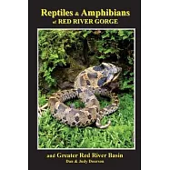 Reptiles and Amphibians of Red River Gorge & Greater Red River Basin