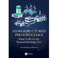 Nano-Structured Photovoltaics: Solar Cells in the Nanotechnology Era