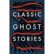 Classic Ghost Stories: Spooky Tales from Charles Dickens, H.G. Wells, M.R. James and Many More