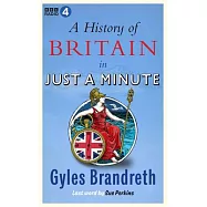 A History of Britain in Just a Minute