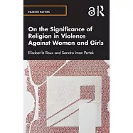 On the Significance of Religion in Violence Against Women and Girls