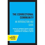 The Correctional Community: An Introduction and Guide