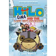 Hilo Book 9: Gina and the Last City on Earth (A Graphic Novel)