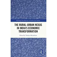 The Rural-Urban Nexus in India&rsquo;s Economic Transformation