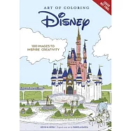 Art of Coloring: Disney 100 Years of Wonder: 100 Images to Inspire Creativity