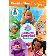 World of Reading: Alice’s Wonderland Bakery: Wonderful Wonderland Adventures, Level Pre-1