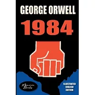 1984, English Illustrated Edition: by a French illustrator from the Beaux-Arts