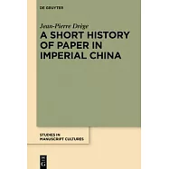 A Short History of Paper in Imperial China