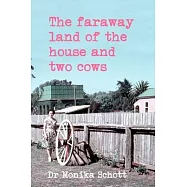 The faraway land of the house and two cows