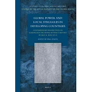 Global Power and Local Struggles in Developing Countries: Contemporary Perspectives On: Europe and the People Without