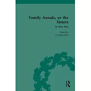 Family Annals, or the Sisters: By Mary Hays