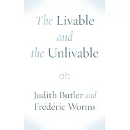 The Livable and the Unlivable