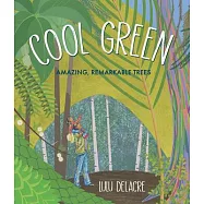 Cool Green: Amazing, Remarkable Trees