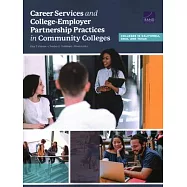 Career Services and College-Employer Partnership Practices in Community Colleges: Colleges in California, Ohio, and