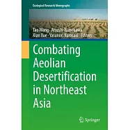Combating Aeolian Desertification in Northeast Asia