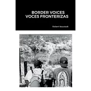 Border Voices/Voces Fronterizas