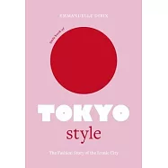 Little Book of Tokyo Style: The Fashion History of the Iconic City