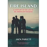Fire Island: A Century in the Life of an American Paradise