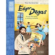 【大都會藝術博物館】藝術家看世界：竇加 The Met Edgar Degas: He Saw the World in Moving Moments (What the Artist Saw)