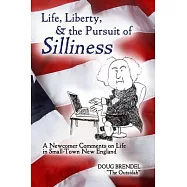 Life, Liberty, & the Pursuit of Silliness