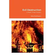 Evil Destruction: A Molly Tinker Mystery